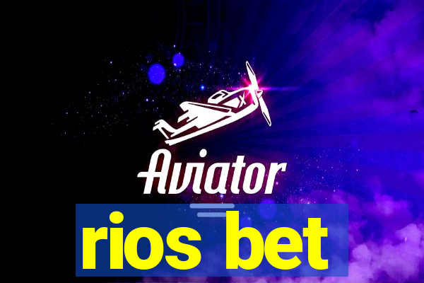 rios bet